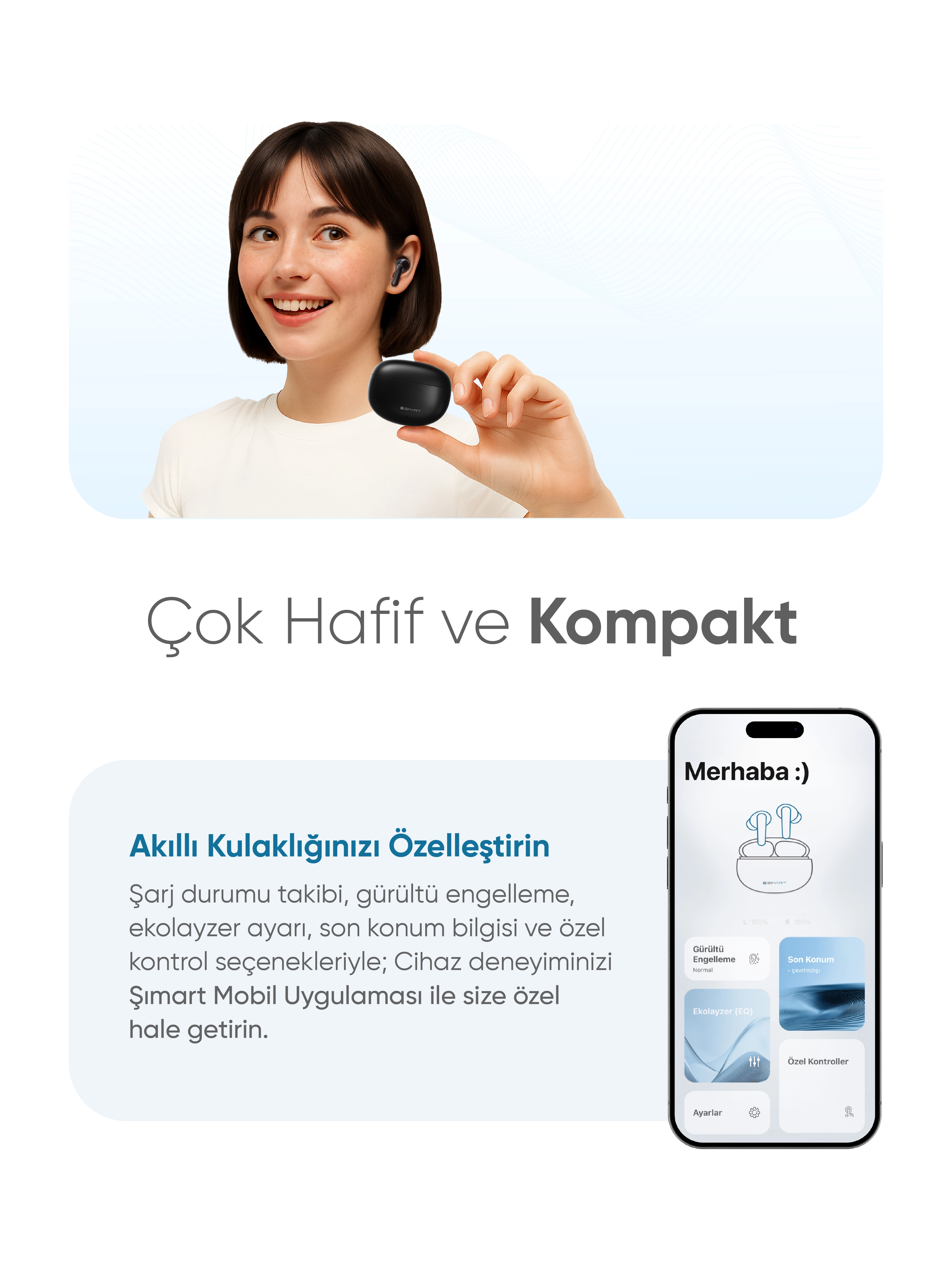 Akıllı Kulaklık - Robot Süpürge ve Akıllı Ev Sistemleri